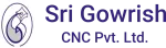 Sri Gowrish CNC Private Limited company logo